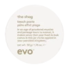 Evo The Shag Beach Paste 50ml